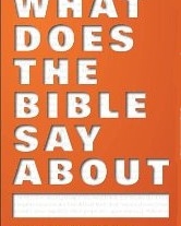 What Does the Bible Say About...